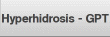 Hyperhidrosis - GPT